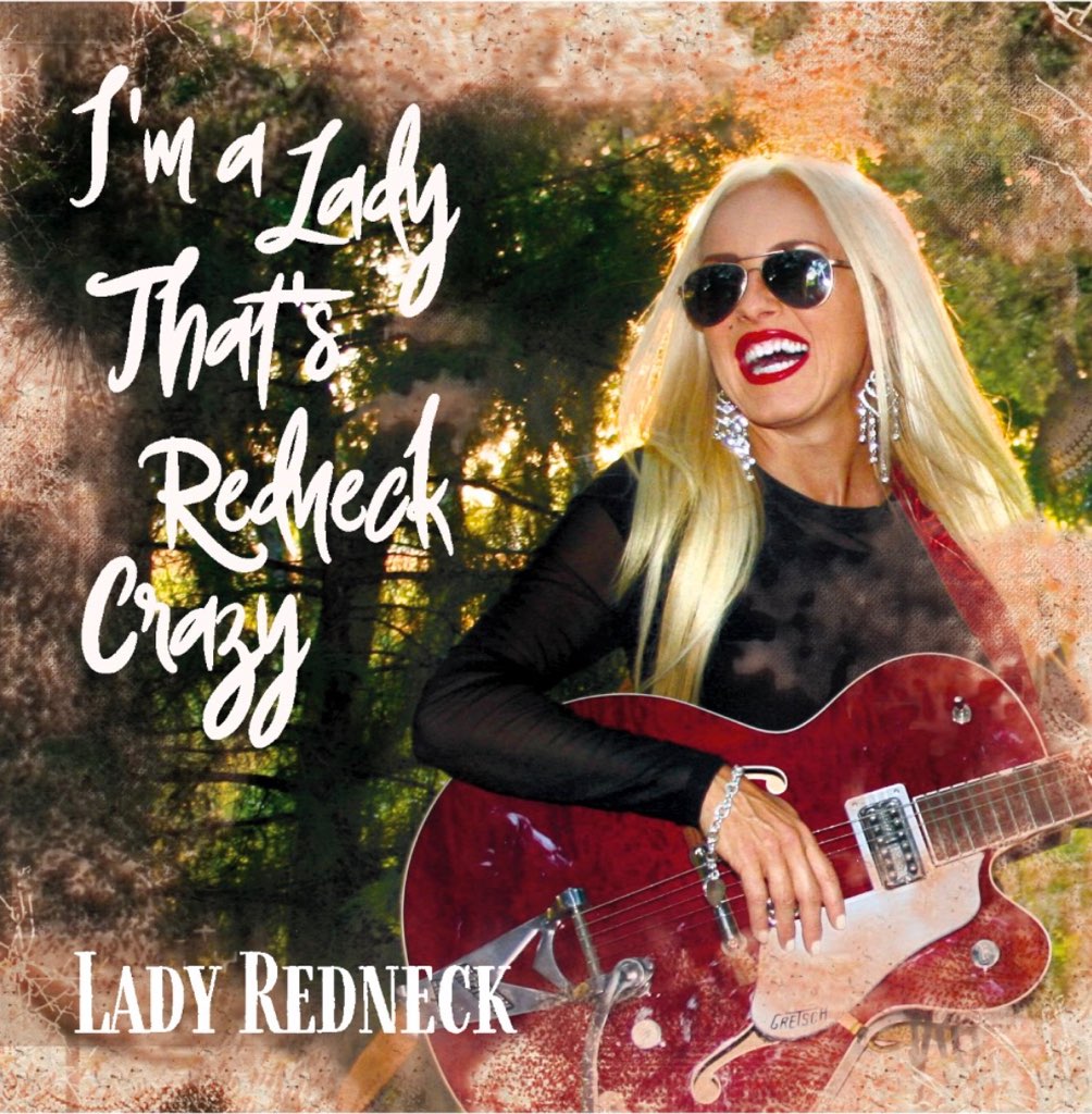 I'm A Lady That's Redneck Crazy - CD DOWNLOAD