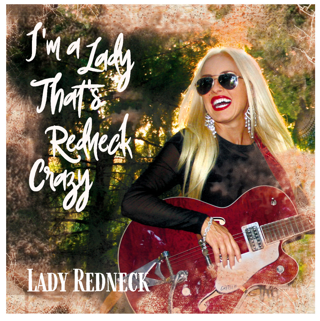 "I'm A Lady That's Redneck Crazy" CD